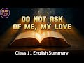 Do not ask of me my love | English | Class 11 | animated summary #HEAR #hindienglishanimatedreadings