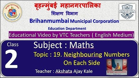 Class : 2nd  Maths L 19. Neighbouring Numbers on Each Side by BMC VTC Teacher  Akshata Ajay Kale