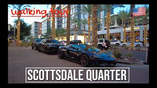 🇺🇸 Walking Tour | SCOTTSDALE QUARTER | Scottsdale, Arizona, USA.