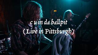 camping in alaska - c u in da ballpit (live in pittsburgh)