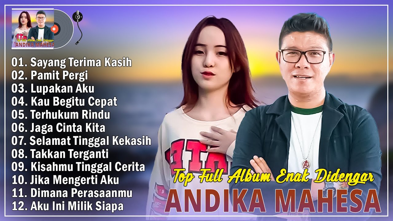 12 Lagu Terbaik Andika Mahesa Hits Viral Tiktok 2025 || Sayang Terima Kasih, Pamit Pergi