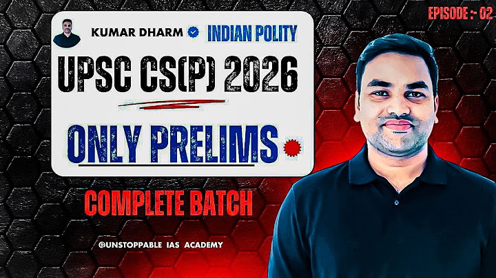 EP-02 COMPLETE BATCH (INDIAN POLITY) | ONLY PRELIMS 2026 || UPSC CSE PRELIMS 2026 || UPSC CS(P) 2026