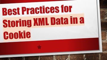 Best Practices for Storing XML Data in a Cookie