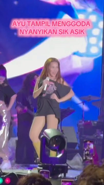 Ayu Ting Ting Tampil Menggoda Nyanyi SIK ASIK