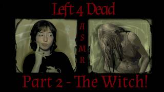 Asmr Left 4 Dead 🧟‍♀️| Reading About Every Special Infected | Clicky Mouth Sounds + Mic Brushing !