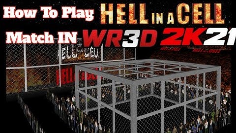 How To Play Hell In A Cell Match In Wr3d 2k21