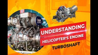 Understanding Helicopter's  engine Turboshaft