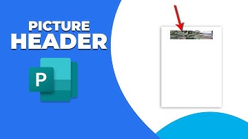 How to insert a picture into a header in publisher