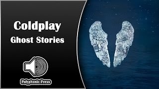 Coldplay - Ghost Stories [Album Review]