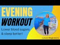 Do this workout every night to lower blood sugars and improve sleep