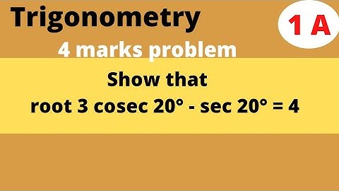 root 3 Cosec 20° - Sec 20° = 4 | Trigonometry@EAG