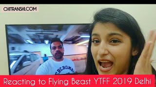 Reacting to Flying Beast Vlog | YouTube Fanfest Delhi 2019 | Finally a reaction video 