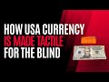 How United States Currency is Made Tactile for the Blind & Visually Impaired. Pocket Money Brailler