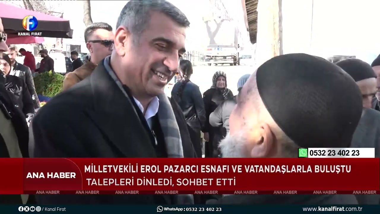 Ana Haber Milletvekili Erol Pazarcı Esnafı ve Vatandaşlarla Buluştu 21 02 2026
