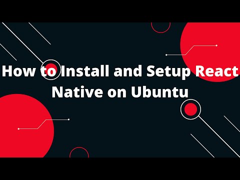 How to Install and Setup React Native on Ubuntu