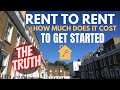 How Much Does It Cost to Start a Rent to Rent Business | THE TRUTH