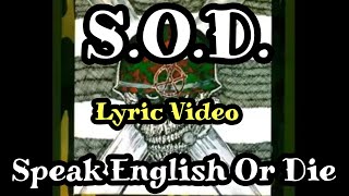 Speak English Or Die - S.O.D. (lyrics)
