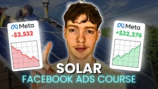 Solar Facebook Ads Masterclass: The Only Course You’ll Ever Need