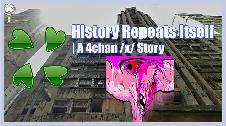 History Repeats Itself | A 4chan x Greentext Story | (Clover Lawn)