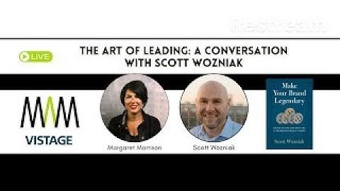 The Art Of Leading: A Conversation with Scott Wozniak