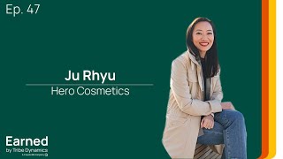 Hero Cosmetics CEO Ju Rhyu on Why Focus Was Critical in Achieving $100 Million in Revenue