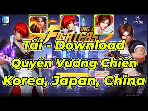 tải game quyền vương 98 trung quốc - KOF AllStar - Quyền Vương Chiến: TẢI QUYỀN VƯƠNG CHIẾN - KOF SEVER HÀN QUỐC, NHẬT BẢN, TRUNG QUỐC