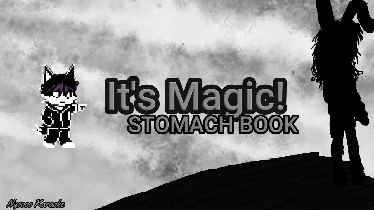 STOMACH BOOK - It's Magic! - Karaoke
