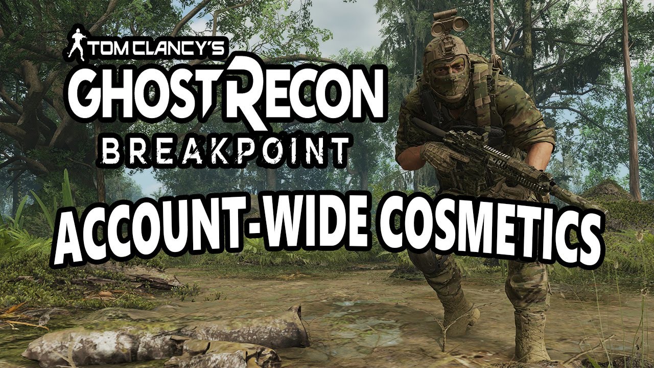 Ghost Recon Breakpoint: It's Time For Account-Wide Cosmetics - YouTube