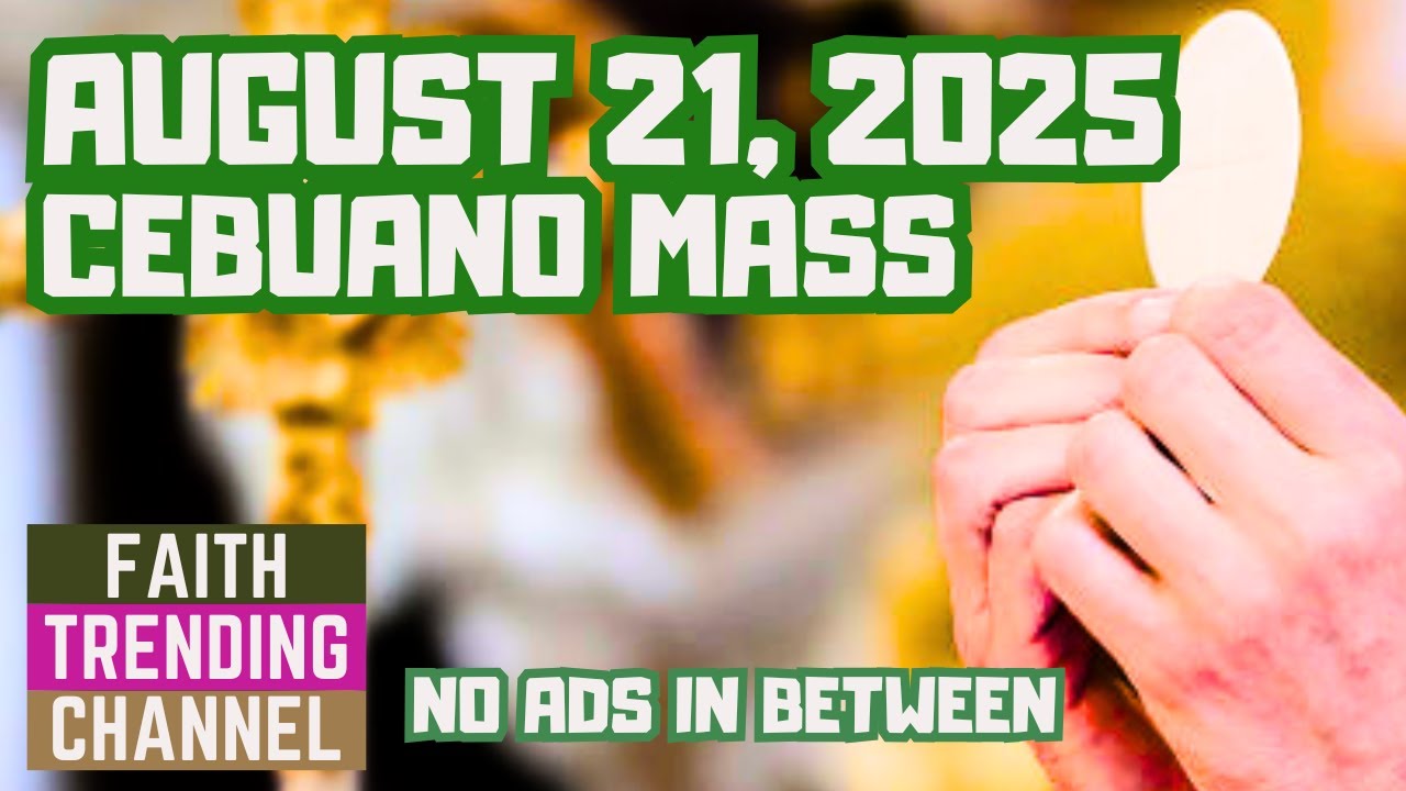 CEBUANO MASS: AUGUST 21, 2025