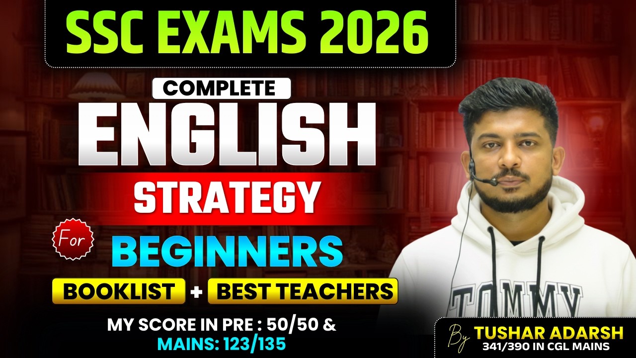 SSC EXAMS का COMPLETE ENGLISH STRATEGY || By:- Tushar Adarsh || #tusharadarsh #cgl #ssccgl2026 #ssc 