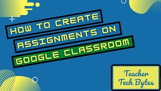 How to create announcements and assignments on Google Classroom