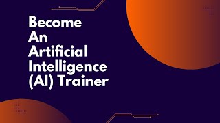 How to Become AI Trainer