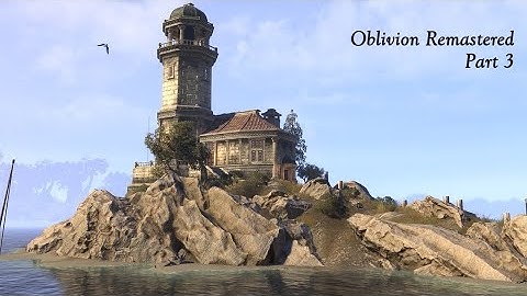 Oblivion Remastered Part 3 | Fun times in Anvil