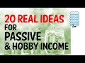 20 REAL Ideas for Passive & Hobby Income