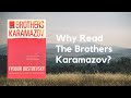 Why Read The Brothers Karamazov by Dostoevsky? A Book Review