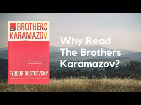 Why Read The Brothers Karamazov by Dostoevsky? A Book Review