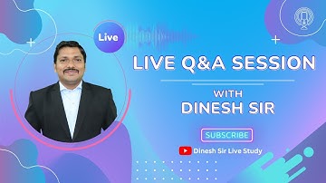 Live Interaction with Dinesh Sir