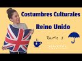 Cultura britnica  costumbres   parte 2