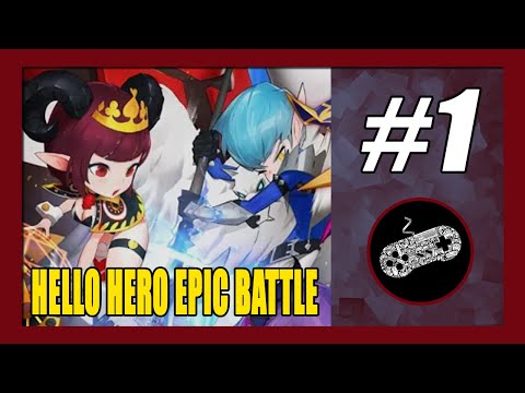 Hello Hero Epic Battle Gameplay Walkthrough (Android) Part 1 | First Impression | No Commentary