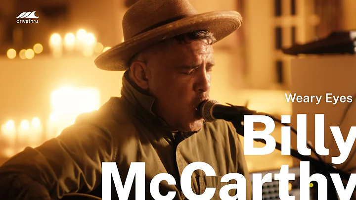 William McCarthy - Weary Eyes // Drivethru Sessions
