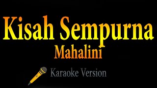 Mahalini - Kisah Sempurna (Karaoke)