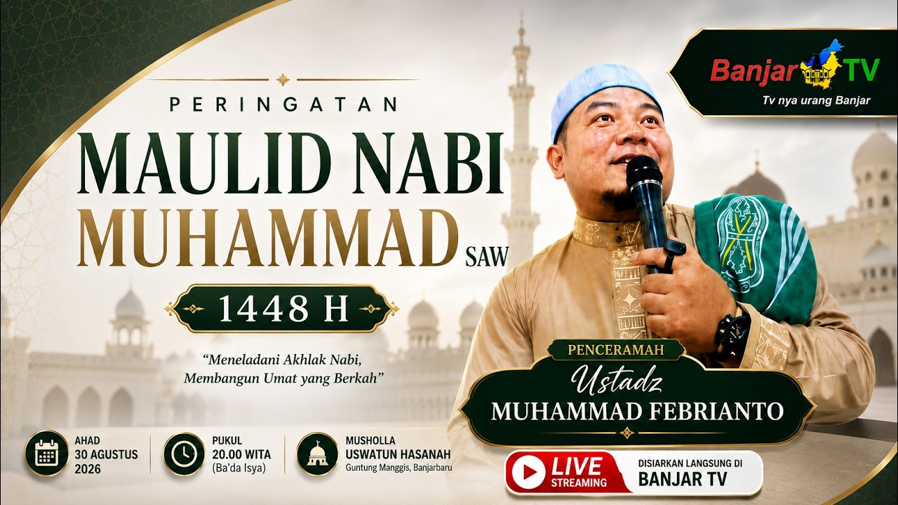 LIVE | MAULID NABI MUHAMMAD SAW 1448 H/2026 - MUSHOLLA USWATUN HASANAH