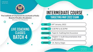 Intermediate Paper 6: AA | Topic: Ch-3:Audit Documentation & Audit Evidence| Session 2 | 24 Jan,2022