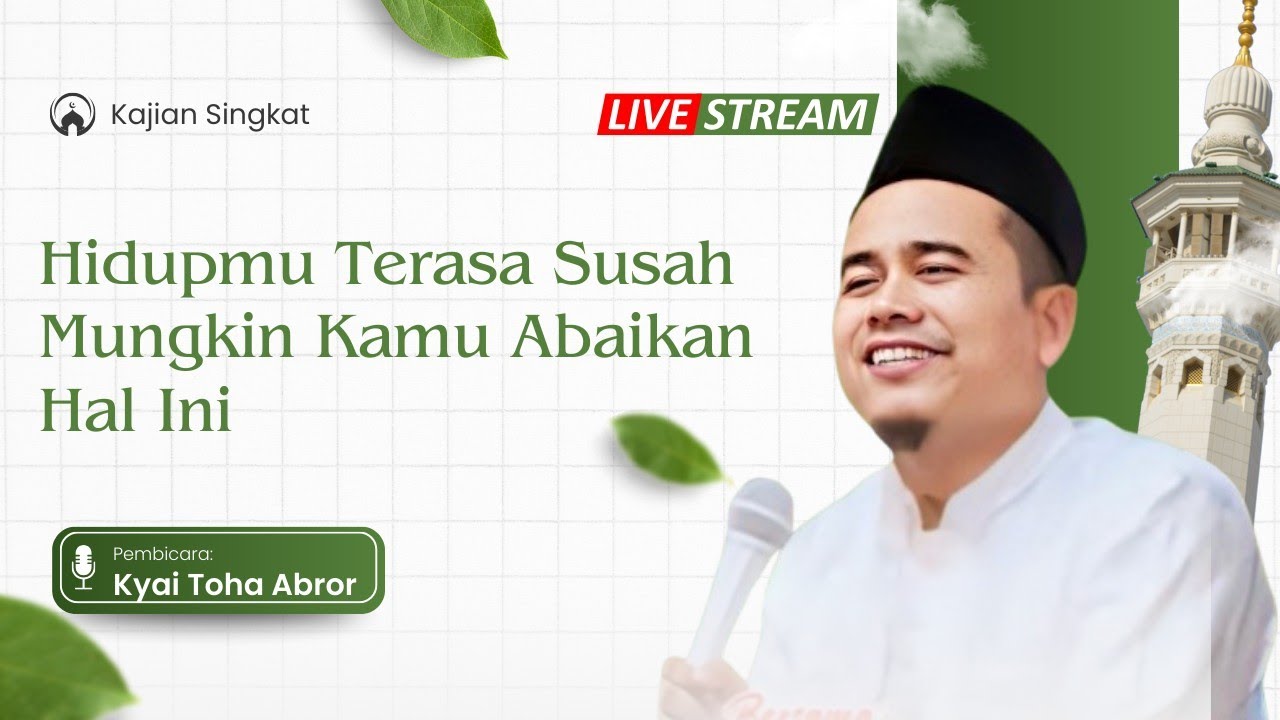 MENGAPA HIDUP TERASA SUSAH? Ini Jawaban Kyai Toha Tentang Bahaya MENGABAIKAN Al-Qur'an