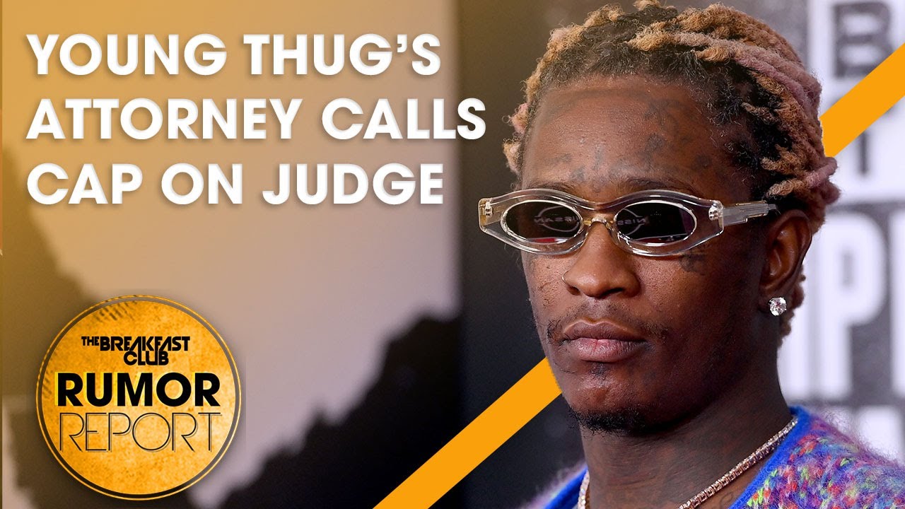 Young Thug's Attorney Calls 'Cap' During Trial, Usher & 21 Savage Sing 'My Boo' + More