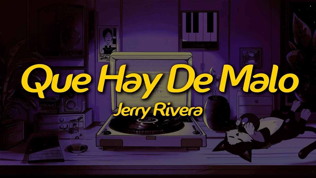 Jerry Rivera - Que Hay De Malo (Lyrics)