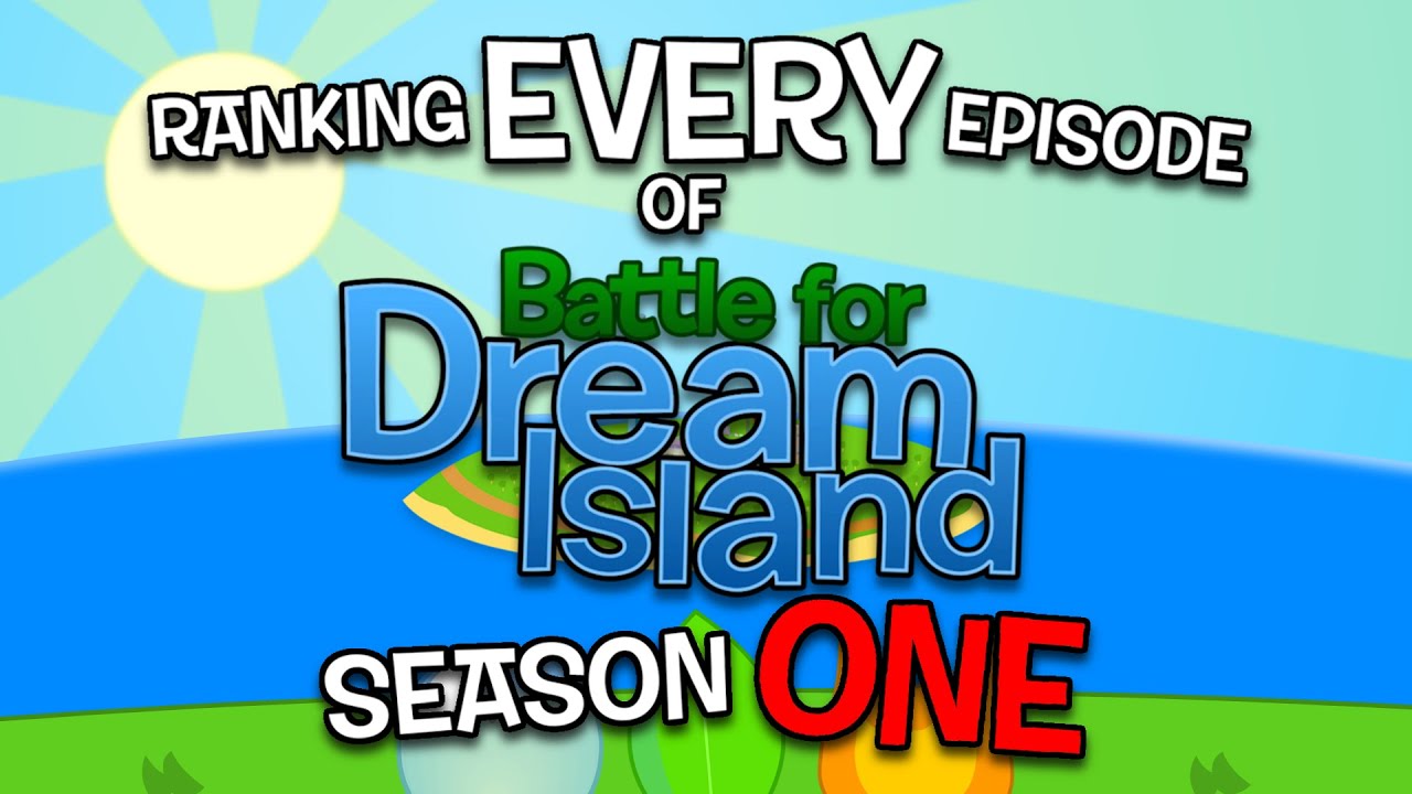 Ranking EVERY Episode of Battle for Dream Island (Season 1 Remaster ...