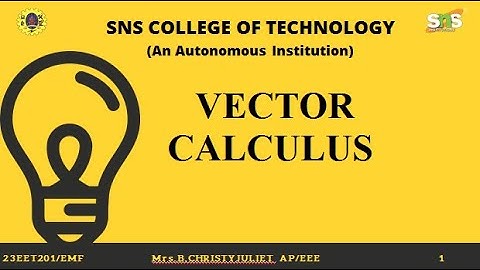 3. VECTOR CALCULUS | ELECTROMAGNETIC FIELDS