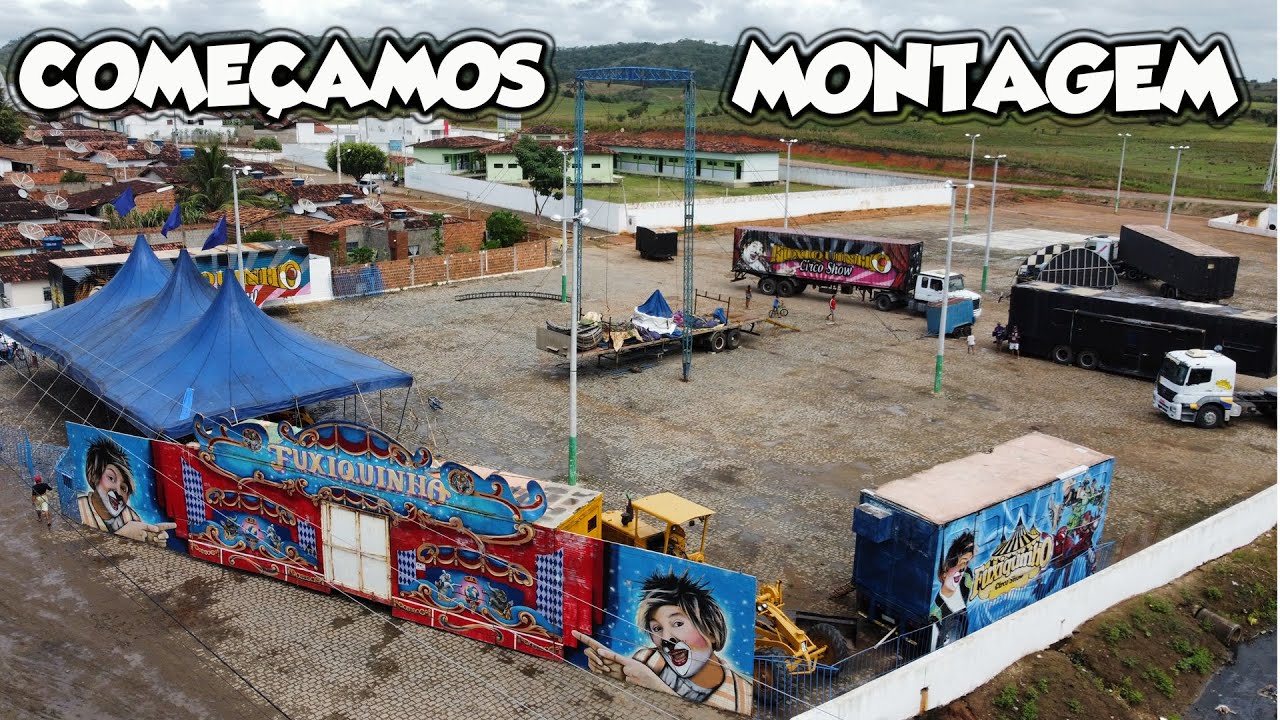 MONTANDO O CIRCO EM ALAGOINHA PB FUXIQUINHO CIRCO SHOW
