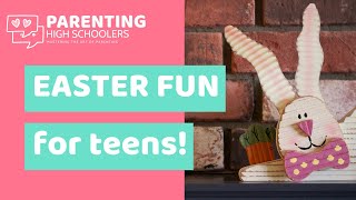 EP 24 - Easter Ideas for Teens: 5 Ideas For Fun!